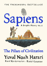 Sapiens a Graphic History, Volume 2