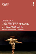 Kinaesthetic Empathy, Ethics and Care