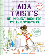Ada Twist's Big Project Book For Stellar Scientists