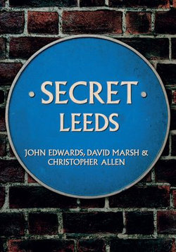 Secret Leeds Secret Leeds