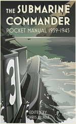 The Submarine Commander Pocket Manual 1939–1945