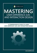 Mastering User Experience (UX) and Interaction Design+++