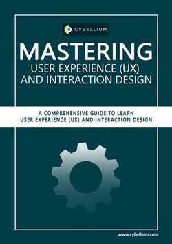 Mastering User Experience (UX) and Interaction Design+++