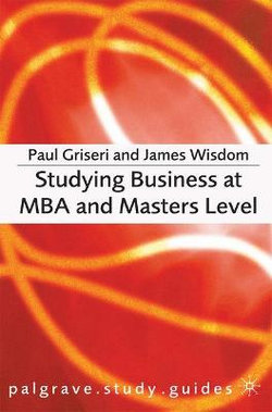 Studying Business at MBA and Masters Level Studying Business at MBA and Masters Level