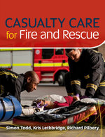 Casualty Care for Fire and Rescue