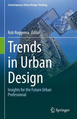 Trends in Urban Design Trends in Urban Design