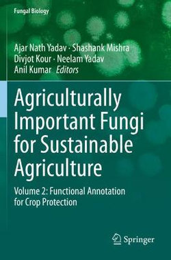 Agriculturally Important Fungi for Sustainable Agriculture