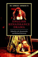 The Cambridge Companion to English Renaissance Drama