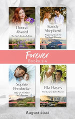 Forever Box Set Aug 2022/The Heir's Cinderella Bride/Pregnancy Shock for the Greek Billionaire/Baby on the Rebel Heir's Doorstep/Their Surprise S