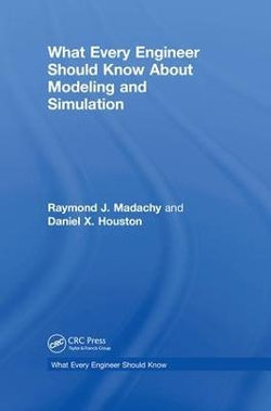 What Every Engineer Should Know about Modeling and Simulation What Every Engineer Should Know about Modeling and Simulation