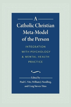 A Catholic Christian Meta-Model of the Person