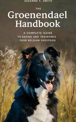 The Groenendael Handbook