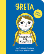Greta Thunberg (My First Little People, Big Dreams)