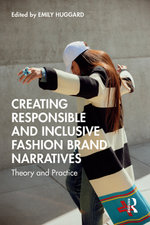 Creating Responsible and Inclusive Fashion Brand Narratives