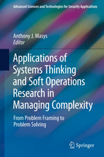 Applications of Systems Thinking and Soft Operations Research in Managing Complexity