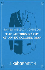 The Autobiography of an Ex-Colored Man