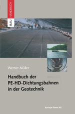 Handbuch der PE-HD-Dichtungsbahnen in der Geotechnik