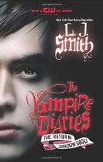 The Vampire Diaries: the Return: Shadow Souls
