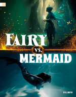 Fairy vs. Mermaid