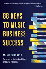 88 Keys to Music Business Success 88 Keys to Music Business Success