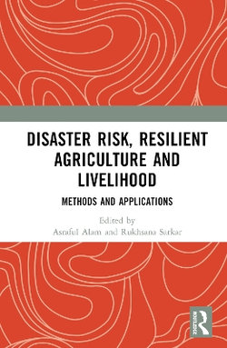 Disaster Risk, Resilient Agriculture and Livelihood