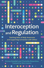Interoception and Regulation Interoception and Regulation