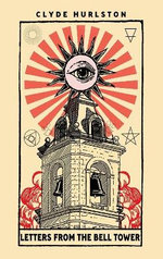 Letters from the Bell Tower