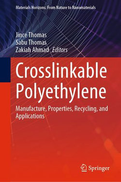 Crosslinkable Polyethylene Crosslinkable Polyethylene