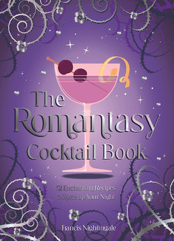 The Romantasy Cocktail Book