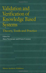 Validation and Verification of Knowledge Based Systems