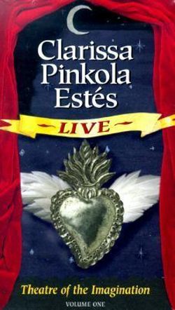 Clarissa Pinkola Estes Live