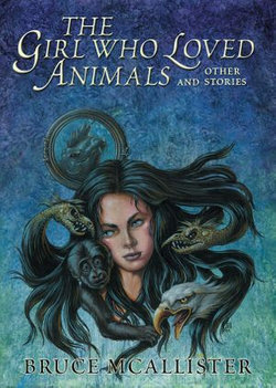 The Girl Who Loved Animals and Other Stories
