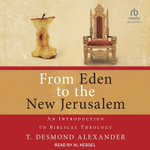 From Eden to the New Jerusalem