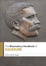 The Bloomsbury Handbook of Saussure