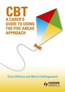 CBT: A Carer's Guide to the Five Areas Approach