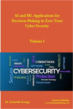 AI and ML Applications for Decision-Making in Zero Trust Cyber Security