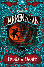 Trials of Death (The Saga of Darren Shan, Book 5)