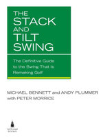 The Stack and Tilt Swing