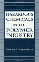 Hazardous Chemicals in the Polymer Industry