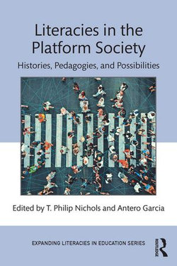 Literacies in the Platform Society Literacies in the Platform Society