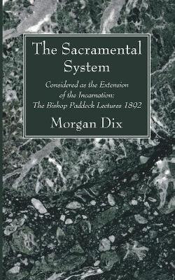 The Sacramental System