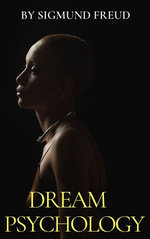 Dream Psychology by Sigmund Freud