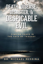 Death, Disease, Disaster, & Despicable Evil