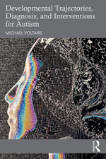 Developmental Trajectories, Diagnosis, and Interventions for Autism