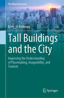 Tall Buildings and the City Tall Buildings and the City