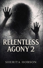 RELENTLESS AGONY 2