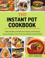 The Instant Pot Cookbook