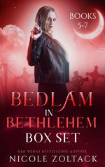 Bedlam in Bethlehem Box Set 5-7