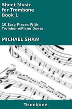 Sheet Music for Trombone: Book 1