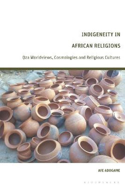Indigeneity in African Religions Indigeneity in African Religions